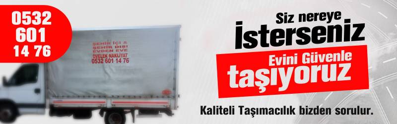 Kaliteli Evden Eve Nakliyat ve Taşıma